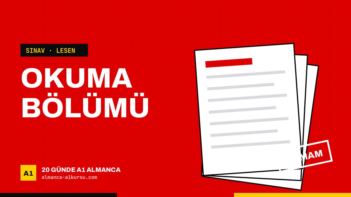 Goethe A1 Okuma (Lesen) Bölümü Nasıl Yapılır? 3 Kısım, 15 Soru ve Hızlı Çözüm Yolu