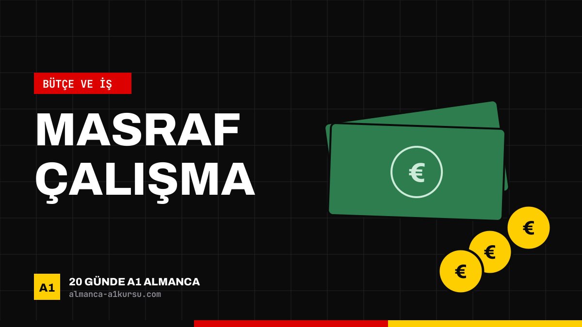 Almanya'da Dil Kursu ve Öğrencilik Döneminde Masraflar ve Çalışma Hakkı